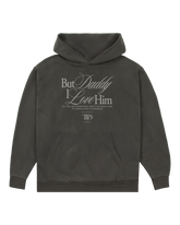 But Daddy I Love Him Hoodie
