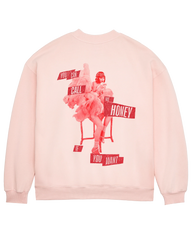 You Can Call Me Honey If You Want Pink Crewneck Sweatshirt